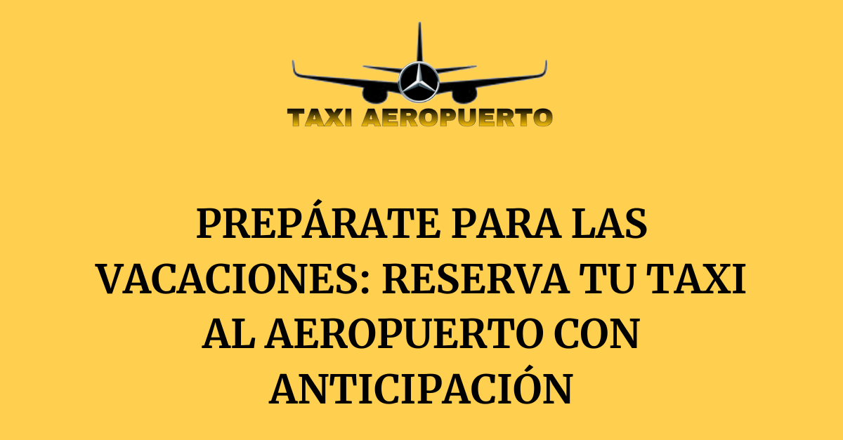 reserva taxi aeropuerto